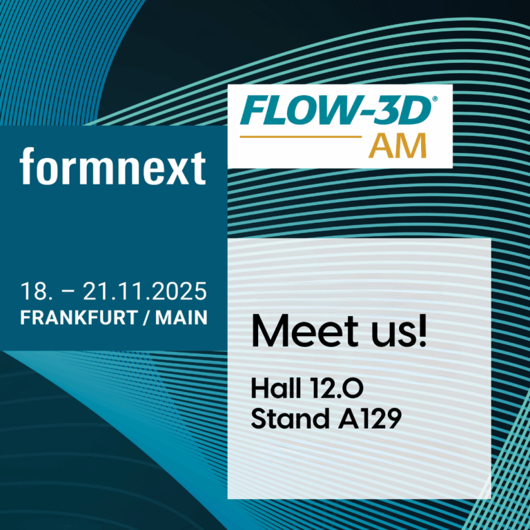 Formnext mit FLOW-3D AM